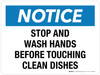 Notice: Stop And Wash Hands Before Touching Clean Dishes Landscape - Wall Sign