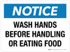 Notice: Wash Hands Before Handling Or Eating Food Landscape - Wall Sign Notice: Wash Hands Before Handling Or Eating Food Landscape - Wall Sign
