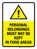 Personal Belongings Must Not Be Kept In Food Areas Portrait - Wall Sign Personal Belongings Must Not Be Kept In Food Areas Portrait - Wall Sign