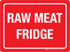 Raw Meat Fridge Landscape - Wall Sign Raw Meat Fridge Landscape - Wall Sign