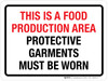 This Is A Food Production Area - Protective Garments Must Be Worn Landscape - Wall Sign This Is A Food Production Area - Protective Garments Must Be Worn Landscape - Wall Sign