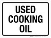 Used Cooking Oil Landscape - Wall Sign Used Cooking Oil Landscape - Wall Sign