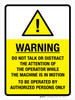 Warning: Do Not Talk or Distract The Attention of The Operator Portrait - Wall Sign