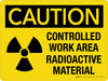 Caution: Controlled Work Area Radioactive Material with Icon Landscape - Wall Sign