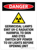 Danger: Germicidal Lamps Emit UV-C Radiation Harmful To Skin And Eyes Portrait - Wall Sign