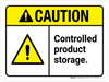 Caution: Controlled Product Storage ANSI Landscape - Wall Sign