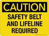 Caution: Safety Belt And Lifeline Required Landscape - Wall Sign