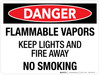 Danger: Flammable Vapors Keep Lights And Fire Away No Smoking Landscape - Wall Sign Danger: Flammable Vapors Keep Lights And Fire Away No Smoking Landscape - Wall Sign
