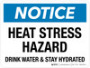 Notice: Heat Stress Hazard - Drink Water & Stay Hydrated Landscape - Wall Sign Notice: Heat Stress Hazard - Drink Water & Stay Hydrated Landscape - Wall Sign