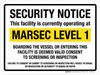 Security Notice: This Facility Is Currently Operating At MARSEC Level 1 Landscape - Wall Sign Security Notice: This Facility Is Currently Operating At MARSEC Level 1 Landscape - Wall Sign