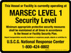This Vessel or Facility Is Operating at MARSEC Level 1 Security Level Landscape - Wall Sign This Vessel or Facility Is Operating at MARSEC Level 1 Security Level Landscape - Wall Sign