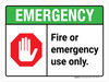 Emergency: Fire or Emergency Use Only ANSI Landscape - Wall Sign