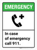 Emergency: In Case of Emergency Call 911 ANSI Portrait - Wall Sign