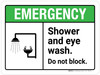 Emergency: Shower And Eye Wash Do Not Block ANSI Landscape - Wall Sign