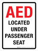 AED Located Under Passenger Seat Portrait - Wall Sign AED Located Under Passenger Seat Portrait - Wall Sign