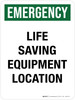 Emergency: Life Saving Equipment Location Portrait - Wall Sign
