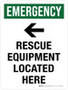 Emergency: Rescue Equipment Located Here with Left Arrow Portrait - Wall Sign