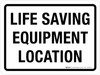 Life Saving Equipment Location Landscape - Wall Sign Life Saving Equipment Location Landscape - Wall Sign