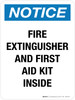 Notice: Fire Extinguisher And First Aid Kit Inside Portrait - Wall Sign Notice: Fire Extinguisher And First Aid Kit Inside Portrait - Wall Sign