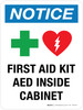 Notice: First Aid Kit AED Inside Cabinet Portrait - Wall Sign Notice: First Aid Kit AED Inside Cabinet Portrait - Wall Sign