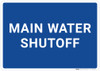 Blue Main Water Shutoff - Wall sign