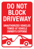 Do Not Block Driveway - Unauthorized Vehicles Towed - Wall Sign Do Not Block Driveway - Unauthorized Vehicles Towed - Wall Sign
