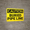 Caution: Buried Gas Line - Wall Sign