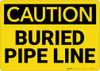 Caution: Buried Gas Line - Wall Sign