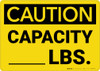 Caution: Capacity Lbs - Wall Sign
