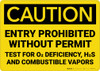 Caution: Entry Prohibited Without Permit Test for O2 Deficiency - Wall Sign Caution: Entry Prohibited Without Permit Test for O2 Deficiency - Wall Sign