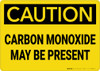 Caution: Carbon Monoxide May be Present - Wall Sign