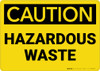 Caution: Hazardous Waste - Wall Sign Caution: Hazardous Waste - Wall Sign