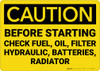 Caution: Check Fuel Oil Filter Hydraulic Batteries Radiator - Wall Sign