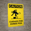 Caution: Watch Where You Step Spanish Portrait with Graphic - Wall Sign
