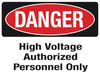 DANGER High Voltage Authorized DANGER High Voltage Authorized