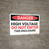 Danger: High Voltage Do Not Enter This Enclosure - Wall Sign