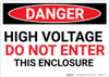 Danger: High Voltage Do Not Enter This Enclosure - Wall Sign