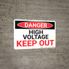 Danger: High Voltage Keep Out Red Text - Wall Sign Danger: High Voltage Keep Out Red Text - Wall Sign