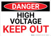 Danger: High Voltage Keep Out Red Text - Wall Sign Danger: High Voltage Keep Out Red Text - Wall Sign