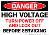 Danger: High Voltage Turn Power Off and Lock Out - Wall Sign