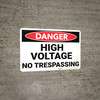 Danger: High Voltage No Trespassing - Wall Sign Danger: High Voltage No Trespassing - Wall Sign