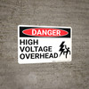 Danger: High Voltage Overhead with Graphic - Wall Sign Danger: High Voltage Overhead with Graphic - Wall Sign