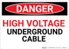 Danger: High Voltage Underground Cable Red Text - Wall Sign