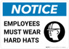 Notice: Employees Must Wear Hard Hats - Wall Sign Notice: Employees Must Wear Hard Hats - Wall Sign