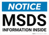 Notice: MSDS Information Inside - Wall Sign Notice: MSDS Information Inside - Wall Sign