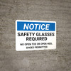 Notice: Safety Glasses Required No Open Toe Or Open Heel Shoes - Wall Sign