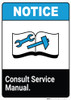 Notice: Consult Service Manual - Wall Sign Notice: Consult Service Manual - Wall Sign