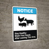 Notice: Stay Healthy Wash Your Hands After Leaving This Area - Wall Sign