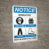 Notice: Required PPE Must Be Worn At All Times - Wall Sign Notice: Required PPE Must Be Worn At All Times - Wall Sign