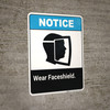 Notice: Wear Faceshield ANSI - Wall Sign